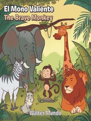 cover image of El Mono Valiente.The Brave Monkey
